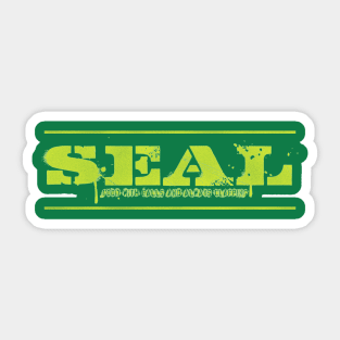 SEAL - good with balls and always clapping Sticker